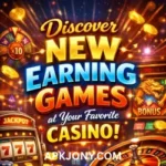 Discover New Earning Games at Your Favorite Casino